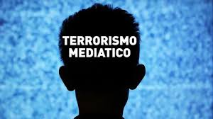 terrorismo mediatico